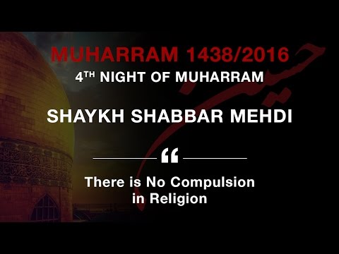 4th Night of Muharram by Shaykh Shabbar Mehdi