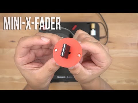 Mini X Fader (First Cut)