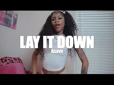 ASAVV - Lay It Down (Official Video)