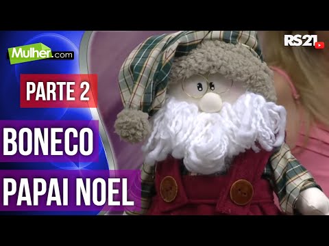 Como fazer boneco Papai Noel | @RedeSeculo21 | Mulher.com | 07/11/2014 | Parte 2