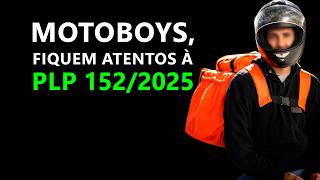 MOTOBOYS, fiquem atentos à PLP 152 - Regulamentação do trabalho por apps de transporte e entrega