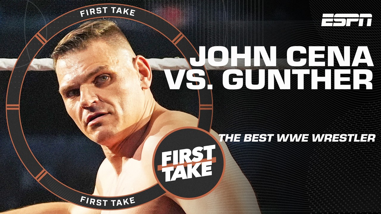 Gunther says Cena is the BEST sports entertainer EVER, but NOT the best WWE Wrestler | First Take