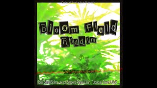 Bloom Field Riddim {Mega Mix by L.Slinga 'Culture Drops'} [CULTURAL PROD] Jan 2012