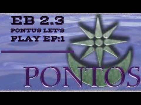 EB 2.3 Pontic Let's Play