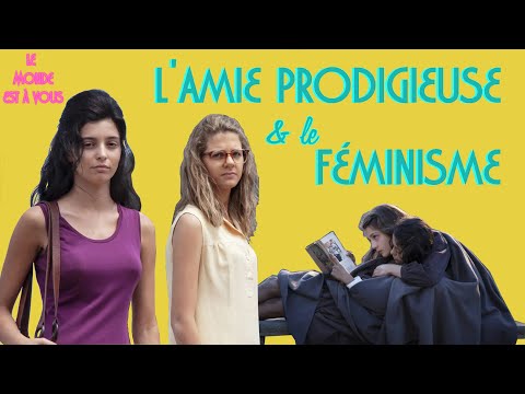 ✨️ Elena FERRANTE et le FÉMINISME : Tout comprendre à L’AMIE PRODIGIEUSE 📚