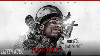NBA Youngboy - Akhbar [Master The Day Of Judgement]