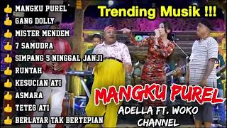 Download lagu MANGKU PUREL MAMPAI GUNUNG SEMERU - MISTER DIFARINA INDRA - OM ADELLA FT WOKO CHANNEL FULL ALBUM mp3