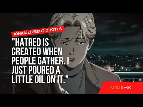 13 Quotes From Johan Liebert Which One Is The Best ?