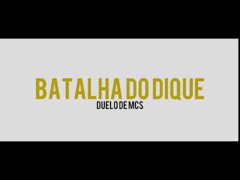 Intro da Batalha do Dique - Duelo de Mc's
