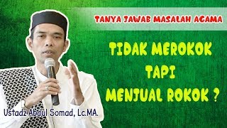 Download lagu USTADZ ABDUL SOMAD  Hukum Menjual Rokok mp3