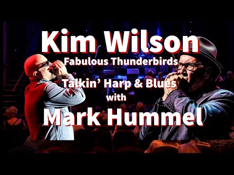 🎤 Kim Wilson Talks Career, Blues Roots & T-Birds Legacy with Mark Hummel | Full Interview 🎶