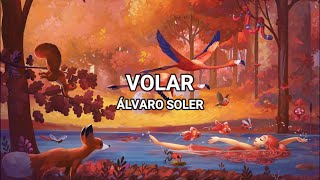 Volar - Álvaro Solar (Lyrics/Letra)