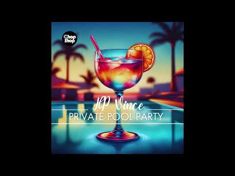 HP Vince - Private Pool Party