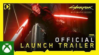 Cyberpunk 2077: Ultimate Edition — Official Launch Trailer