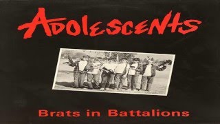 Adolescents - Brats in Battalions (Full Album)