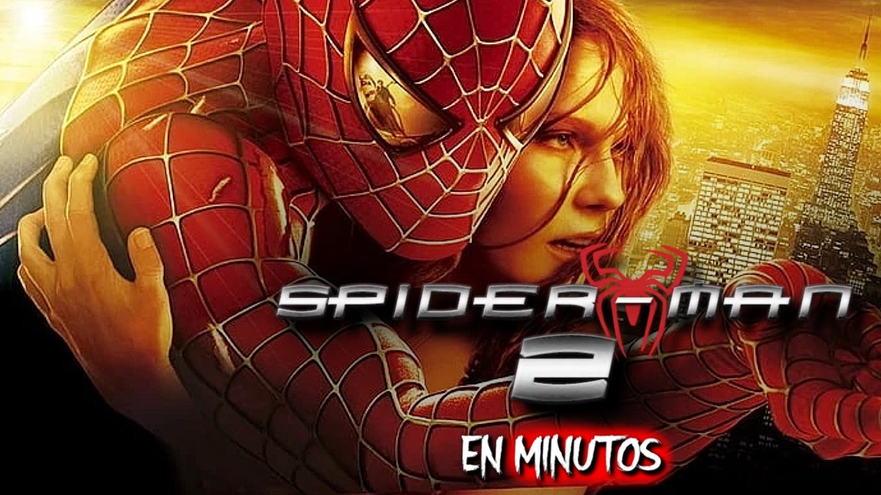 Spiderman 2 (2004) RESUMEN EN MINUTOS