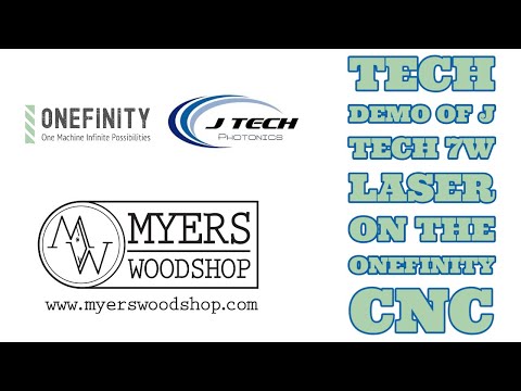 Tech Demo Of J Tech 7w Laser On The Onefinity CNC