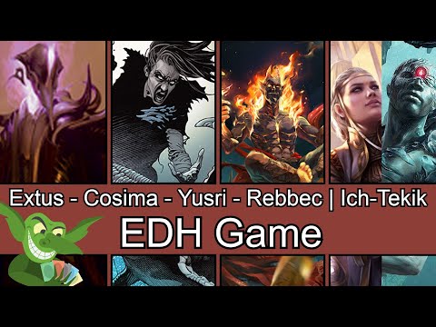 Extus vs Cosima vs Yusri vs Rebbec & Ich-Tekik EDH / CMDR game play for Magic: The Gathering