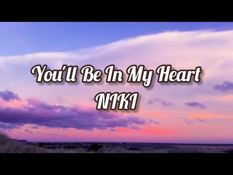 NIKI - You'll Be In My Heart (Spotify Single) (Lyrics)
