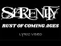 Serenity - Rust Of Coming Ages - 2008 - Lyric Video