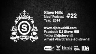Steve Hill's Masif Podcast | Episode #22 | Live @ Ideal Tidy Weekender (2014)