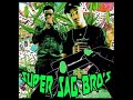 Super Sag Bros Full Ep