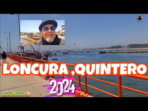 Loncura & Quintero  Part1- Región de Valparaíso Chile , A 1hr de Viña