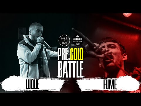 FINAL 3º PREGOLD LUQUE VS FUME | MADE IN BEAT 2019