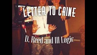 Letter To Caine - D.Reed and iLLLogic