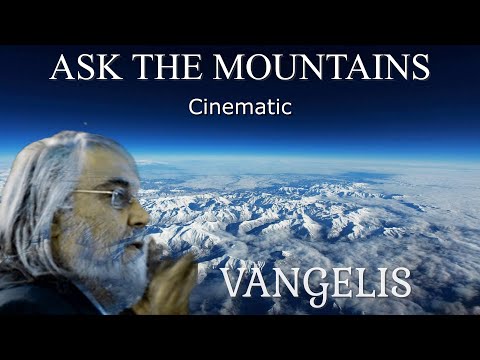 Vangelis - Ask The Mountains (Extended Relaxing Cinematic)