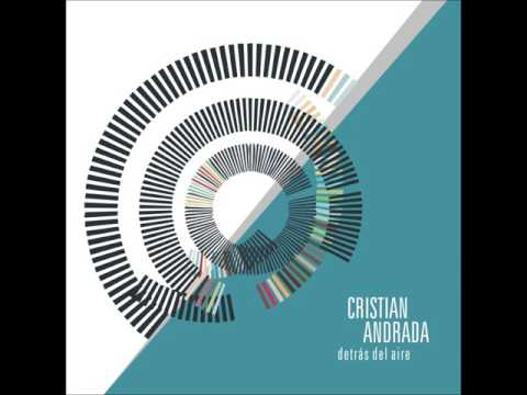 Cristian Andrada quinteto  Detrás del Aire full album