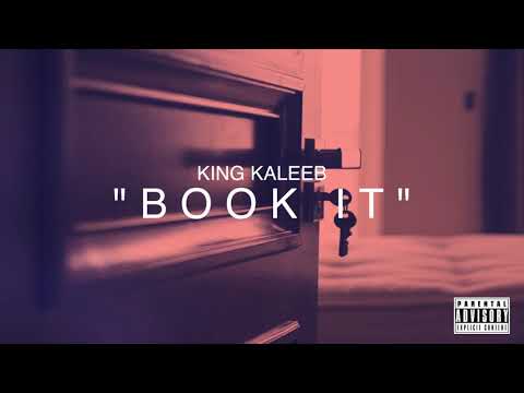 King Kaleeb - Book It (Audio)