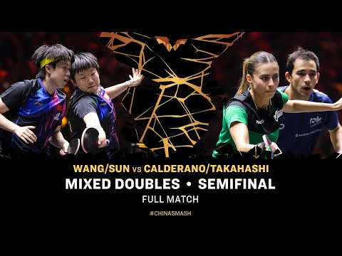 FULL MATCH | Wang/Sun vs Calderano/Takahashi | XD SF | #ChinaSmash 2025