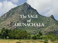 The Sage of Arunachala : Sri Ramana Maharshi – Full Documentary