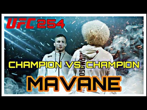 UFC 254 | Khabib vs. Gaethje | Champion vs. Champion | Mavane ft.
