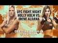 UFC Fight Island 4: Holly Holm vs. Irene Aldana Official Weigh-in Live Stream
