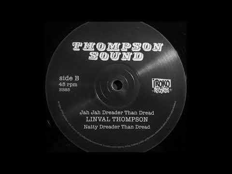 LINVAL THOMPSON - Jah Jah Dreader Than Dread [1979]