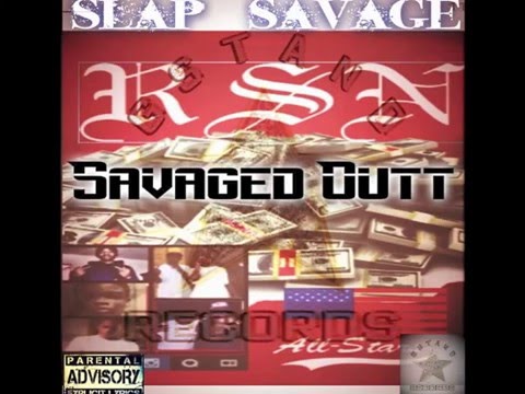 Slap Savage Savaged Outt