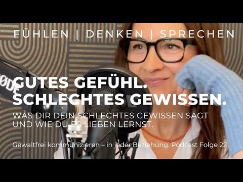 Gutes Gefühl. Schlechtes Gewissen –Was dir dein Gewissen sagt und wie du es lieben lernst. GfK 2 Go.