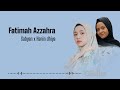 SABYAN X HANIN DHIYA FATIMAH AZ ZAHRA LIRIK