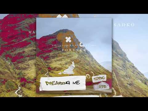 Martin Garrix & Matisse & Sadko vs. Topic - Breaking Me Forever (Korbinian Schindler Mashup)