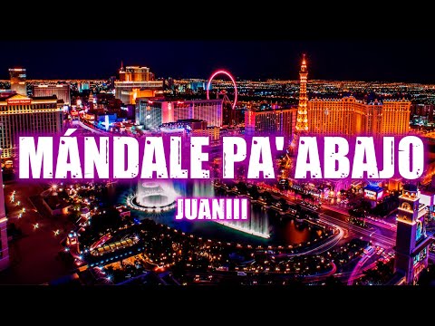 Mandale Pa´Abajo - Juaniii