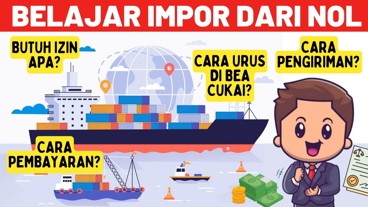 CARA IMPOR BARANG DARI LUAR NEGERI KE INDONESIA - BELAJAR IZIN IMPORT OSS PERORANGAN IMPORTIR PEMULA