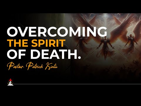 MCF: WEDNESDAY AFTERNOON SERVICE | PASTOR PATRICK KISITU | OVERCOMING THE SPIRIT OF DEATH