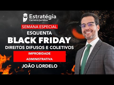 Semana Especial Esquenta Black Friday Jurídica - Direitos Difusos e Coletivos