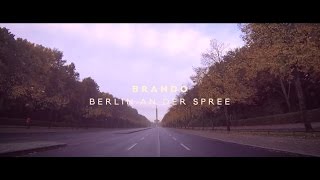 Brando - Berlin an der Spree (Official Video)