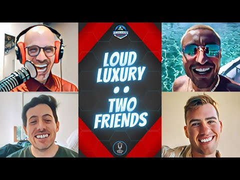 LOUD LUXURY x TWO FRIENDS | How Their #1 "If Only I" Was Born w Bebe Rexha