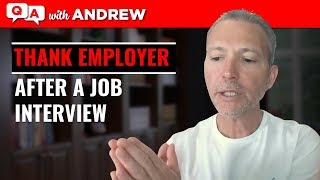 How to Thank an Employer After a Job Interview