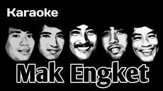 Download lagu Mak Engket - KOES PLUS || Karaoke HQ Audio mp3