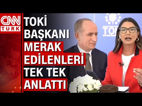 , title : 'TOKİ Başkanı, sosyal konutlara dair merak edilenleri CNN Türk'te anlattı! TOKİ ödeme planı...'